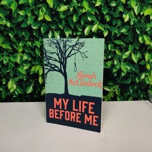 My Life Before Me ( Norah McClintock)